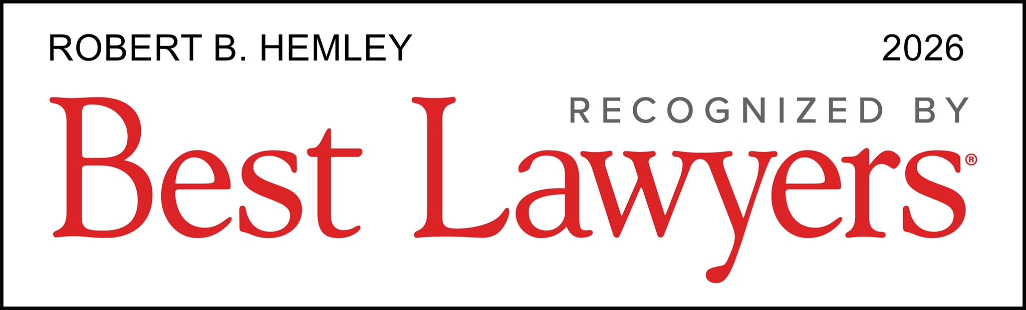 Badge - Best Lawyers 2026 Lawyer of the Year Robert Hemley